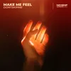 Make Me Feel