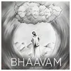 About BHAAVAM Song