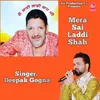 About Mera Sai Laddi Shah Song