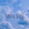 Soulful soiree