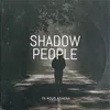 Shadow People