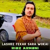 About Lashke Fekar Sara Wokai Song