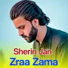 About Zraa Zama Song