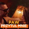 About Przytul Mnie Song