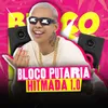 About Bloco Putaria Hitmada 1.0 Song