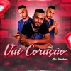 About Vai Coração Song