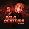Bala Certeira
