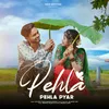 About Pehla Pehla Pyar Song