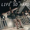 About Life So Hard Song