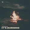 About It's Burning Song