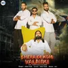 About Shera Di Kom Valmiki Song