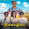 About HawaBazi Song