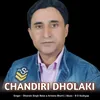 About Chandiri Dholaki Song