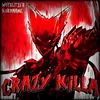 About CRAZY KILLA Song