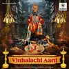 About Vitthalachi Aarti - Yuge Atthavis Song