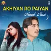 Akhiyan Ro Paiyan