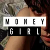 About Money Girl Song