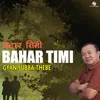 About Bahar Timi Ahile Najau Song