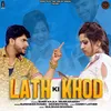 About Lath Ki Khod Song