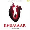 About Khumaar Song