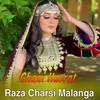 Raza Charsi Malanga