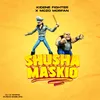 About Shusha Maskio Song