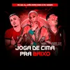 About Joga de Cima Pra Baixo Song