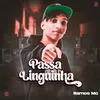 About Passa Linguinha Song