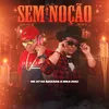 About Sem Noção Song