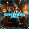 Hotline Bling Bliss