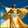 About DriveBlast Song