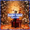 About Sucker Spark Song