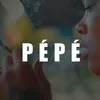 PÉPÉ