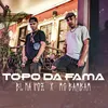 About Topo da Fama Song