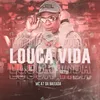 About Louca Vida Song