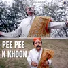 Pee Pee k Khoon