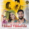 About Chhail Chhabila Song
