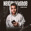 About Negatividade Song