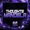 About THOUGHTS MANDELA Song