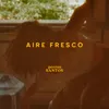 About Aire Fresco Song