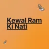 About Kewal Ram Ki Nati Song