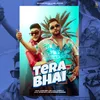 About Tera Bhai Song