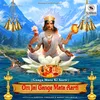 Om Jai Gange Mata (Ganga Aarti)