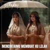 About MENCINTAIMU MEMBUATKU LELAH Song