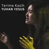 About Terima Kasih Tuhan Yesus Song