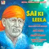 About Sai Ki Leela Song