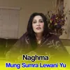 Mung Sumra Lewani Yu