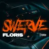 About SWERVE Song