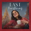 About Last Christmas Song