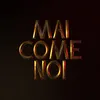 About Mai come noi Song